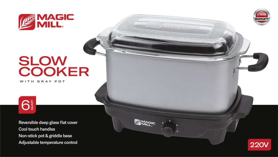 MAGIC MILL 6 QT 220V GRAY SLOW COOKER WITH FLAT GLASS COVER AND COOL TOUCH HANDLES MODEL# MSC632